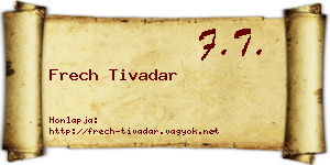 Frech Tivadar névjegykártya